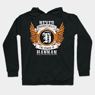 Hannan Name Shirt Never Underestimate The Power Of Hannan Hoodie